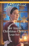 Her Amish Christmas Choice - Leigh Bale - 9781488043178