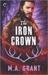 The Iron Crown - M.A. Grant - 9781488054143