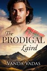 The Prodigal Laird - Vanda Vadas - 9781489272089