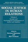 Social Justice in Human Relations Volume 2 - Herman Steensma ; Riel Vermunt - 9781489926319