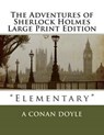 The Adventures of Sherlock Holmes Large Print Edition - DOYLE,  A. Conan - 9781490472744