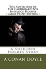 The Adventure of the Cardboard Box Sherlock Holmes - DOYLE,  A. Conan - 9781490484686