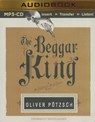 The Beggar King - POTZSCH,  Oliver - 9781491511671