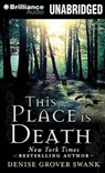 This Place is Death - SWANK,  Denise Grover - 9781491533949