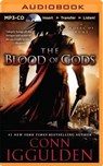 The Blood of Gods - IGGULDEN,  Conn - 9781491537732