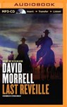 Last Reveille - MORRELL,  David - 9781491575932