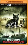 The Hunter from the Woods - MCCAMMON,  Robert - 9781491582350