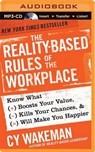 The Reality-Based Rules of the Workplace -  - 9781491583081