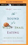 The Sound of a Wild Snail Eating -  - 9781491589915