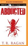 Abducted - RAGAN,  T. R. - 9781491593141