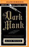 Dark Monk - POTZSCH,  Oliver - 9781491593196