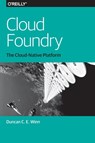 Cloud Foundry - Duncan Winn - 9781491965788