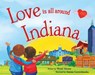 Love Is All Around Indiana - SILVANO,  Wendi - 9781492629238