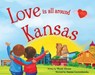 Love Is All Around Kansas - SILVANO,  Wendi - 9781492629252