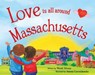 Love Is All Around Massachusetts - SILVANO,  Wendi - 9781492629337