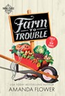 Farm to Trouble - Amanda Flower - 9781492699910