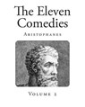 The Eleven Comedies - Aristophanes - 9781492710349