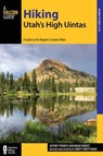Hiking Utah's High Uintas - Brett Prettyman - 9781493015122