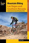 Mountain Biking Las Vegas and Southern Nevada - Paul W. Papa - 9781493022182