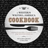 The Western Writers of America Cookbook - Sherry Monahan ; Nancy Plain - 9781493024957