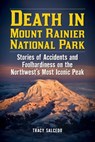 Death in Mount Rainier National Park - Tracy Salcedo - 9781493026944
