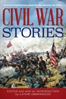 Civil War Stories - Lamar Underwood - 9781493032006