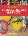 The Farm Girl's Guide to Preserving the Harvest - Ann Accetta-Scott - 9781493036646