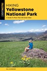 Hiking Yellowstone National Park - Bill Schneider - 9781493038718