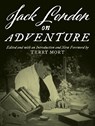 Jack London on Adventure - Terry Mort - 9781493069255