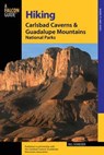 Hiking Carlsbad Caverns & Guadalupe Mountains National Parks - Bill Schneider - 9781493078776