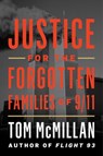 Justice for the Forgotten Families of 9/11 - Tom McMillan - 9781493091683