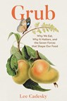 Grub - Lee Cadesky - 9781493093359