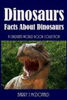 Dinosaurs: Amazing Pictures And Fun Facts Book About Dinosaurs - Barry J. McDonald - 9781493523610