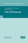Cell-Cell Channels - Frantisek Baluska ; Dieter Volkmann ; Peter W. Barlow - 9781493901210