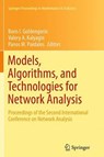 Models, Algorithms, and Technologies for Network Analysis - Boris I. Goldengorin ; Valery A. Kalyagin ; Panos M. Pardalos - 9781493953875