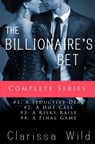 The Billionaire's Bet - Clarissa Wild - 9781494376758