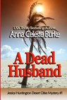 A Dead Husband - Anna Celeste Burke - 9781494413514