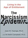 The Narcissism Epidemic -  - 9781494502348