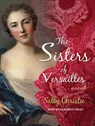 The Sisters of Versailles -  - 9781494515362