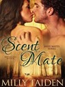 Scent of a Mate - TAIDEN,  Milly - 9781494555344