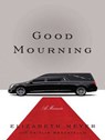 Good Mourning - MEYER,  Elizabeth - 9781494560409