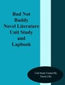 Bud Not Buddy Novel Literature Unit Study and Lapbook - Teresa Ives Lilly - 9781494949075