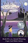 ElsBeth and the Call of the Castle Ghosties - J Bean Palmer ; Chris Palmer - 9781495130304