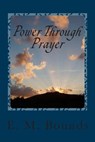 Power Through Prayer - E. M. Bounds - 9781495315794