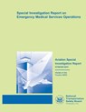 Aviation Special Investigation Report: Special Investigation Report on Emergency Medical Services Operations - National Transportation Safety Board - 9781495422270
