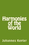 Harmonies of the World - Johannes Kepler - 9781496085160