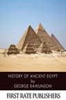 History of Ancient Egypt - George Rawlinson - 9781496165404