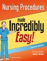 Nursing Procedures Made Incredibly Easy! - Lippincott Williams & Wilkins - 9781496300416