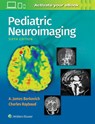 Pediatric Neuroimaging - A. James Barkovich ; Charles Raybaud - 9781496337207