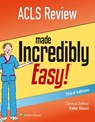 ACLS Review Made Incredibly Easy - Lippincott Williams & Wilkins - 9781496354990